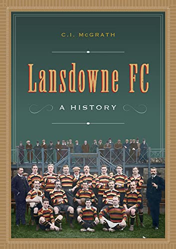 Charles Ivar McGrath - Lansdowne FC : A History - Hardback image 1