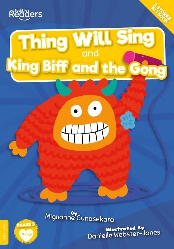 Mignonne Gunasekara - Thing Will Sing and King Biff and the Gong - Pap image 1
