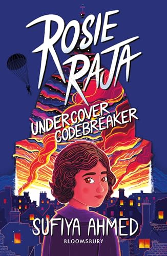 Sufiya Ahmed - Rosie Raja: Undercover Codebreaker - Paperback image 1