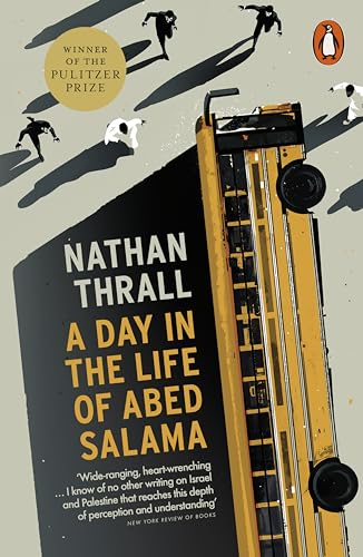 Nathan Thrall - A Day in the Life of Abed Salama : A Palestine Story - image 1