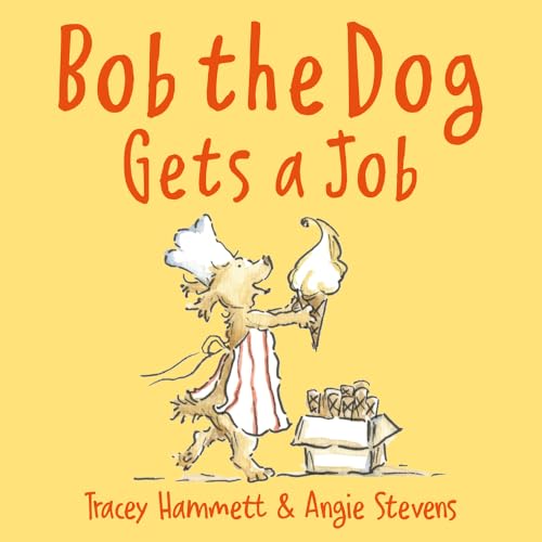 Tracey Hammett - Bob the Dog Gets a Job - Paperback image 1