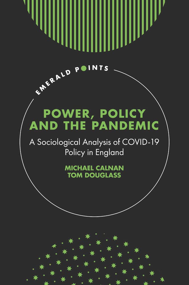 Tom Douglass - Power, Policy and the Pandemic : A Sociological Analysi image 1