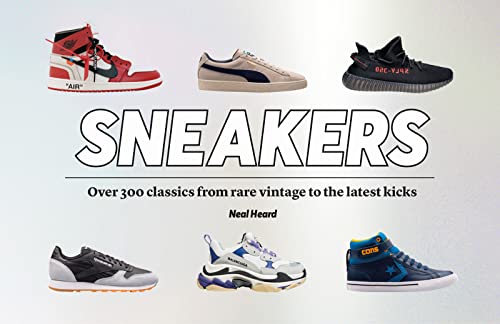 Neal Heard - Sneakers : Over 300 classics from rare vintage to the lat image 1