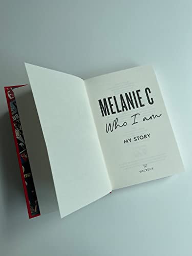 Melanie C - Who I Am : My Story THE UNMISSABLE SUNDAY TIMES BESTSELLER image 6
