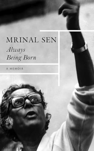 Mrinal Sen - Always Being Born – A Memoir - Paperback image 1