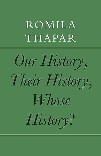Romila Thapar - Our History, Their History, Whose History? - Hardback image 1