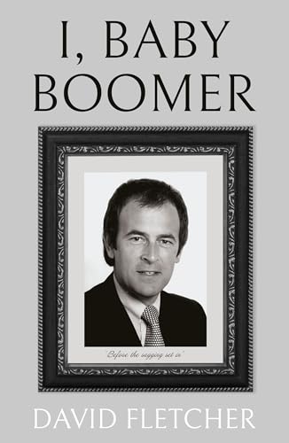 David Fletcher - I, Baby Boomer - Paperback image 1