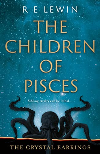 R E Lewin - Crystal Earrings : The Children of Pisces, Book 2 - Paperb image 1
