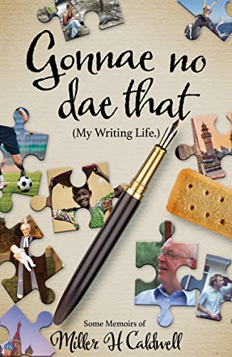 Miller H Caldwell - Gonnae No Dae That - Paperback image 1