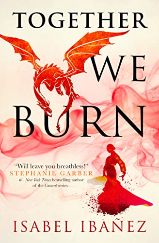 Isabel Ibanez - Together We Burn - Paperback image 1