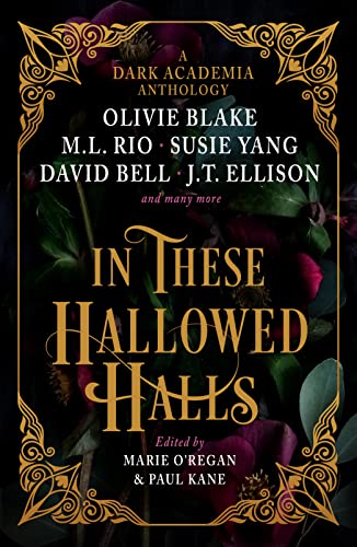 Paul Kane - In These Hallowed Halls: A Dark Academia anthology - Hardb image 1
