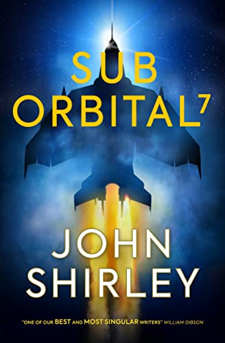 John Shirley - SubOrbital 7 - Paperback image 1