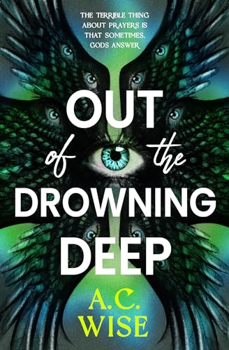 A.C Wise - Out of the Drowning Deep - Hardback image 1