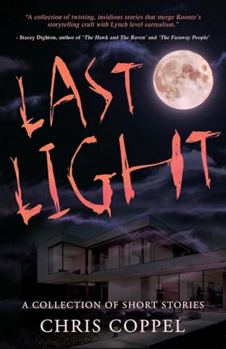Chris Coppel - Last Light : A Collection of Short Stories - Paperback image 1