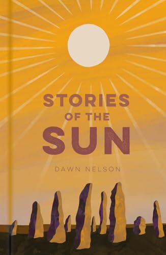 Dawn Nelson - Stories of the Sun - Hardback image 1