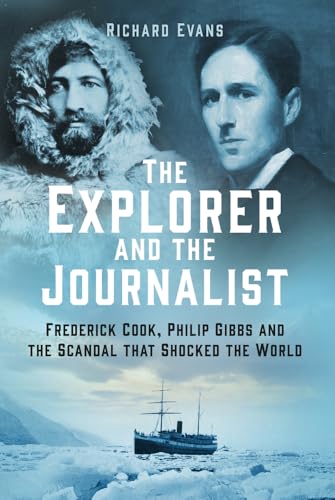 Richard Evans - Explorer and the Journalist : Frederick Cook, Philip G image 1