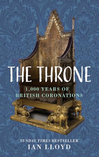 Ian Lloyd - Throne : 1,000 Years of British Coronations - Hardback image 1