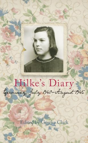 Hilke's Diary : Germany, July 1940-August 1945 - Paperback image 1