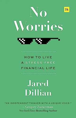 Jared Dillian - No Worries : How to live a stress-free financial life image 1