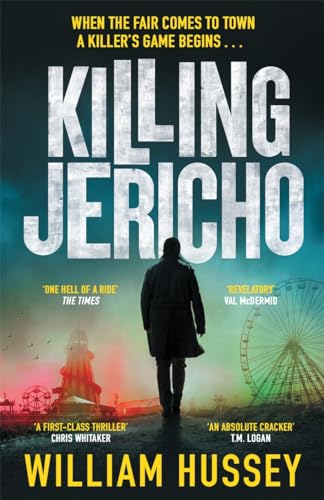 William Hussey - Killing Jericho : The helter-skelter 2023 crime thril image 1