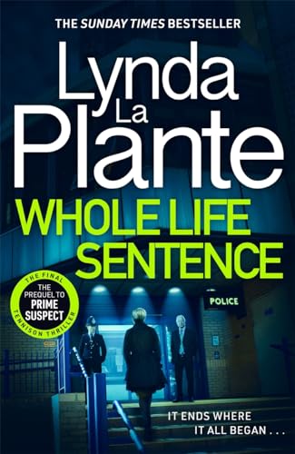 Lynda La Plante - Whole Life Sentence : The pulse-pounding final Detec image 1