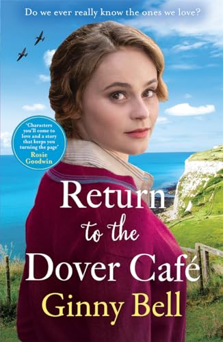 Ginny Bell - Return to the Dover Cafe : A dramatic and moving WWII his image 1