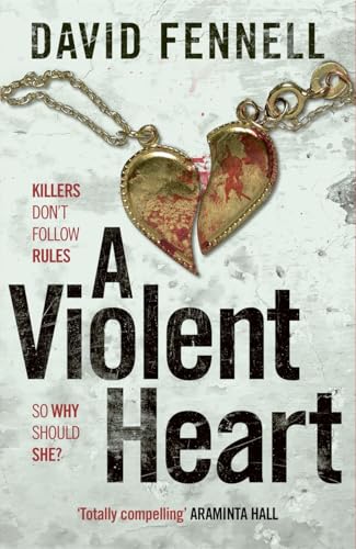 David Fennell - A Violent Heart : The brand new 2024 crime thriller fr image 1