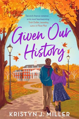 Kristyn J. Miller - Given Our History : Curl up with the perfect secon image 1