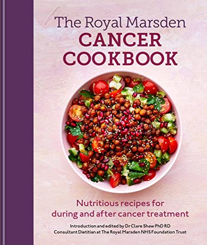Clare Shaw  Phd Rd - Royal Marsden Cancer Cookbook: Nutritious recipes image 1
