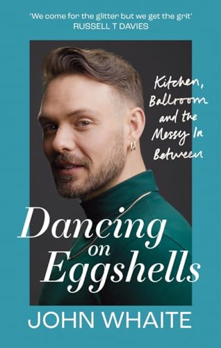 John Whaite - Dancing on Eggshells : Kitchen, ballroom & the messy inb image 1
