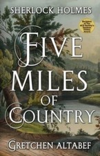 Gretchen Altabef - Sherlock Holmes : Five Miles Of Country - Paperback image 1