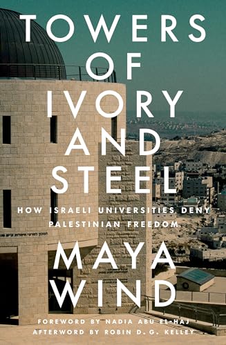 Robin DG Kelley - Towers of Ivory and Steel : How Israeli Universities image 1