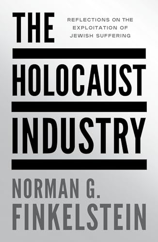 Norman G Finkelstein - Holocaust Industry : Reflections on the Exploit image 1