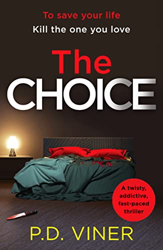 P.D. Viner - Choice : A twisty, suspenseful crime thriller that will h image 1