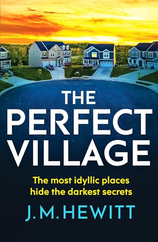 J.M. Hewitt - Perfect Village : A chilling and addictive psychological image 1