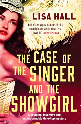 Lisa Hall - Case of the Singer and the Showgirl : A gripping, twisty, image 1