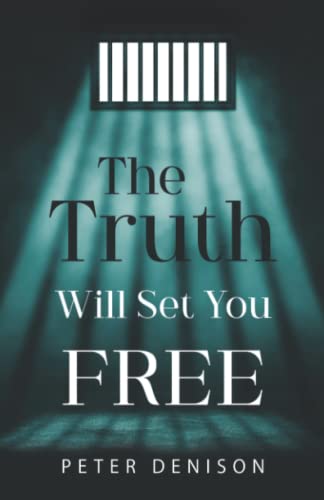 Peter Denison - Truth Will Set You Free - Paperback image 1