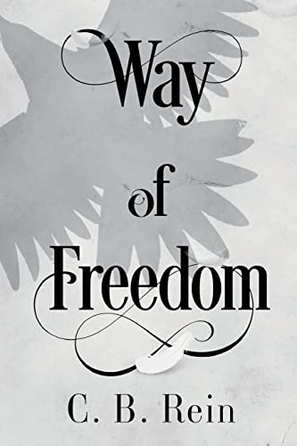 C.B. Rein - Way of Freedom - Paperback image 1