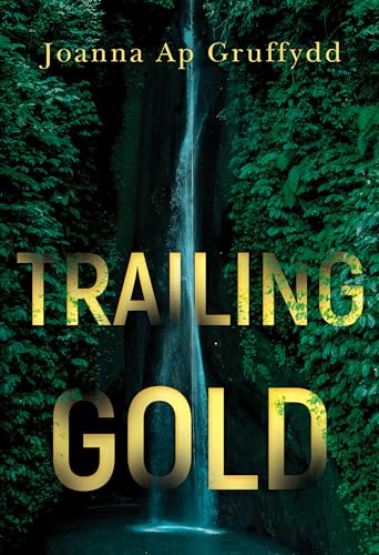 Joanna ap Gruffydd - Trailing Gold - Paperback image 1