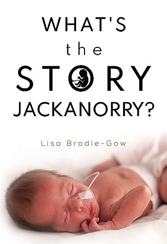 Lisa Brodie-Gow - What's the Story Jackanorry? - Paperback image 1