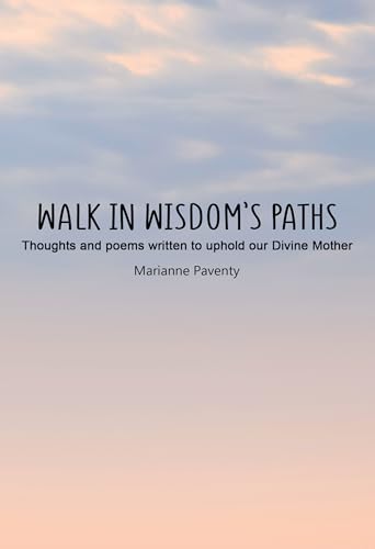 Marianne Paventy - Walk in Wisdom’s Paths - Paperback image 1