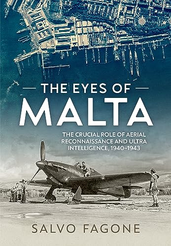 Salvo Fagone - Eyes of Malta : The Crucial Role of Aerial Reconnaissan image 1