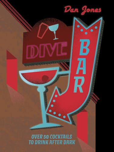 Dan Jones - Dive Bar : Over 50 cocktails to drink after dark - Hardbac image 1