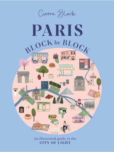 Cierra Block - Paris, Block by Block : An Illustrated Guide to the Bes image 1