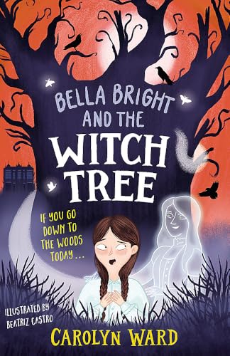 Carolyn Ward - Bella Bright and the Witch Tree - Paperback image 1