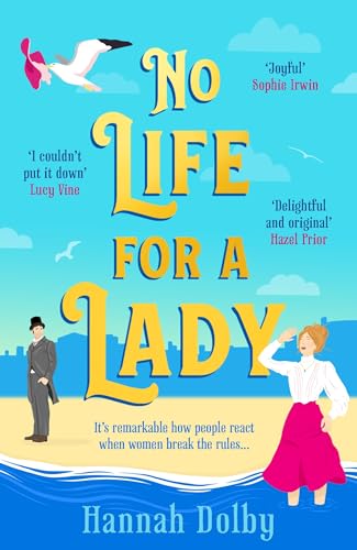 Hannah Dolby - No Life for a Lady : The absolutely joyful and upliftin image 1