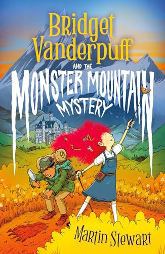 Martin Stewart - Bridget Vanderpuff and the Monster Mountain Mystery - image 1
