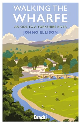 Johno Ellison - Walking the Wharfe : An ode to a Yorkshire river - Pap image 1