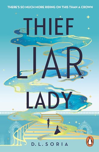 D.L. Soria - Thief Liar Lady : The princess is in control in this thri image 1