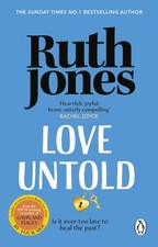 Ruth Jones - Love Untold : The joyful and life-affirming novel from th image 1